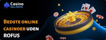 Bedste Online Casino Uden ROFUS - Spil Uden Bekymringer 1575262691