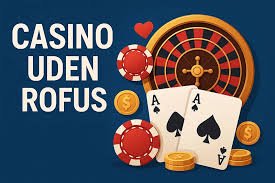 Oplev Spændingen ved Live Casino Uden Rufus Oplev Spændingen ved Live Casino Uden Rufus